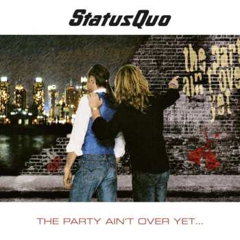 Album Status Quo: The Party Ain't Over Yet