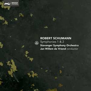 Album Stavanger Symphony Orc...: Schumann Symphonies 1 & 2