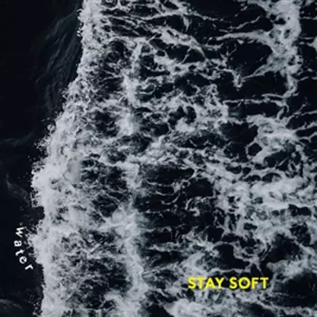 Stay Soft: Water