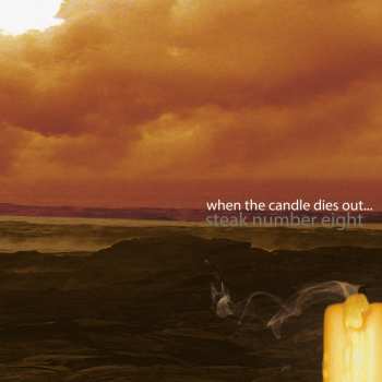 LP Steak Number Eight: When The Candle Dies Out 634564