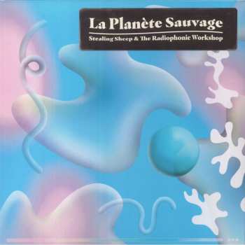 2LP BBC Radiophonic Workshop: La Planète Sauvage CLR | LTD 609585