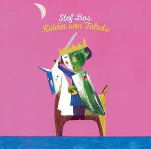 Album Stef Bos: Ridder Van Toledo