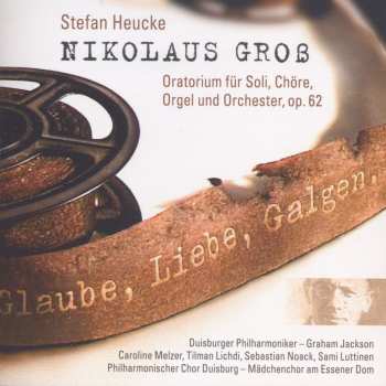 Album Stefan Heucke: Nikolaus Groß Op.62