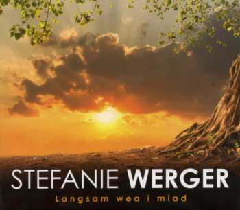 Album Stefanie Werger: Langsam Wea I Miad