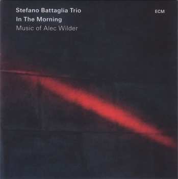 CD Stefano Battaglia Trio: In The Morning (Music Of Alec Wilder) 378150