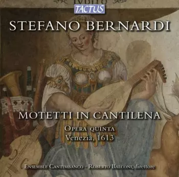 Motetti In Cantilena - Opera Quinta