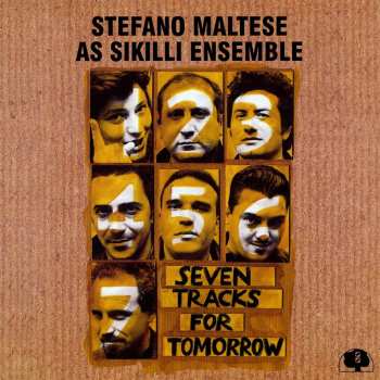 CD Stefano Maltese: Seven Tracks For Tomorrow 592447