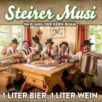 Album Steirer Musi: 1 Liter Bier, 1 Liter Wein