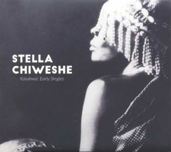 CD Stella Chiweshe: Kasahwa: Early Singles 596224