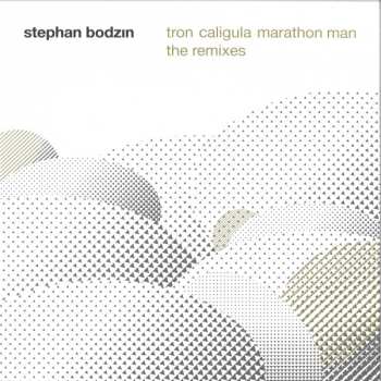 Album Stephan Bodzin: Tron Caligula Marathon Man (the Remixes)