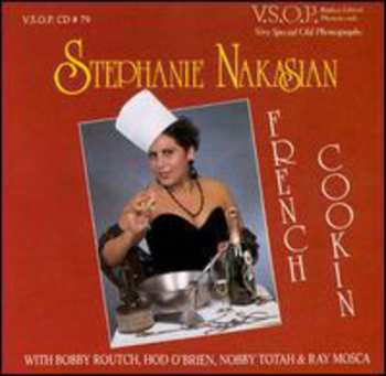 Album Stephanie Nakasian: French Cookin