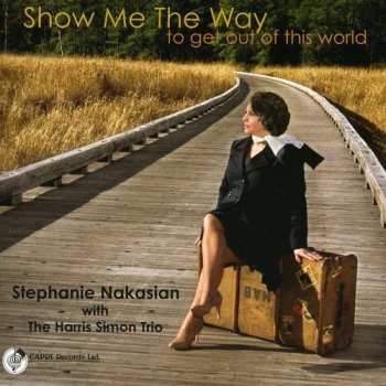 Album Stephanie Nakasian: Show Me The Way