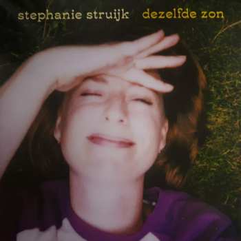 LP Stephanie Struijk: Dezelfde Zon CLR 567598