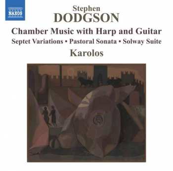 Album Stephen Dodgson: Chamber Music With Harp And Guitar