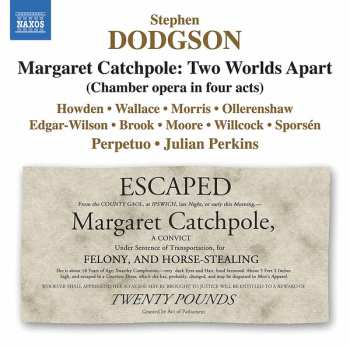 Stephen Dodgson: Margaret Catchpole: Two Worlds Apart