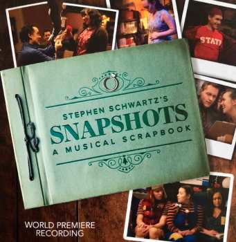 Album Stephen Schwartz: Stephen Schwartz's Snapshots: A Musical Scrapbook