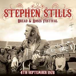 Album Stephen Stills: Bread & Roses Festival