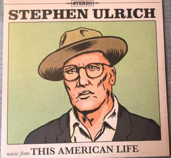 Album Stephen Ulrich: Music From This American Life