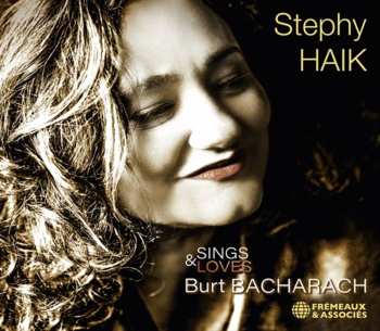 CD Stephy Haik: Sings & Loves Burt Bacharach 642094