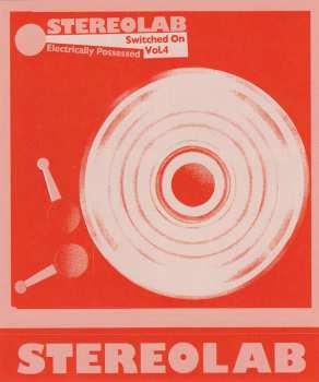 2CD Stereolab: Electrically Possessed [Switched On Vol. 4] LTD | NUM | DLX | DIGI 317177