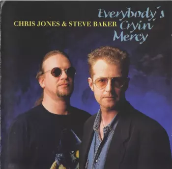 Chris Jones: Everybody's Cryin' Mercy