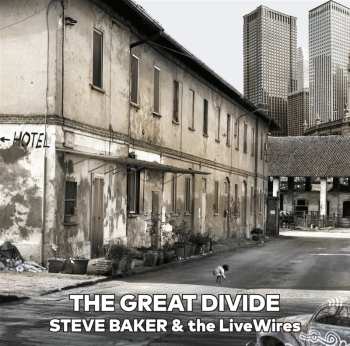 LP Steve Baker & The Live Wires: The Great Divide 544671