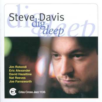 Steve Davis Sextet: Dig Deep