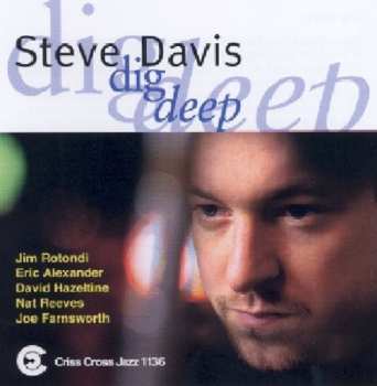 CD Steve Davis Sextet: Dig Deep 571944