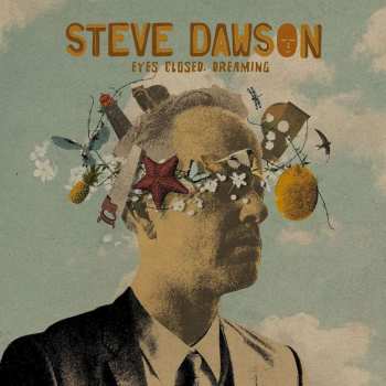 CD Steve Dawson: Eyes Closed, Dreaming 492916