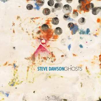 Album Steve Dawson: Ghosts