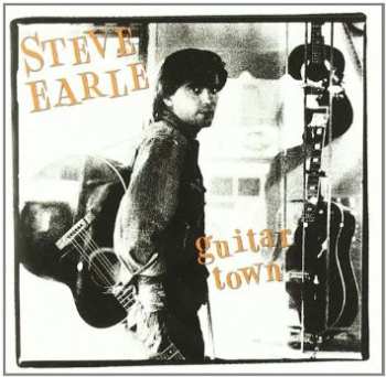 LP Steve Earle: Guitar Town 579940