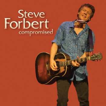 CD Steve Forbert: Compromised DIGI 660239