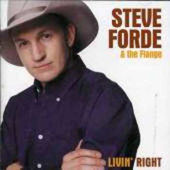 CD Steve Forde: Livin' Right 514202