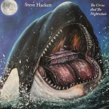 LP Steve Hackett: The Circus And The Nightwhale 571136