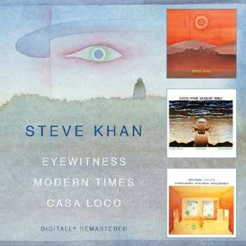 2CD Steve Khan: Eyewitness / Modern Times / Casa Loco 473148