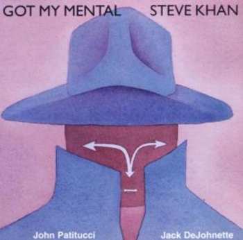 CD Steve Khan: Got My Mental 553456