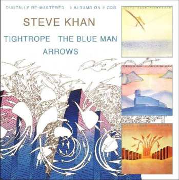 2CD Steve Khan: Tightrope / The Blue Man / Arrows 597903