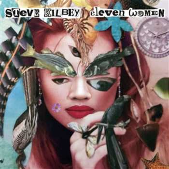 2CD Steve Kilbey: Eleven Women LTD 567478