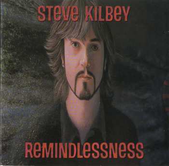 Steve Kilbey: Remindlessness