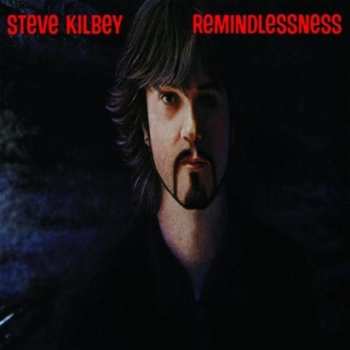 CD Steve Kilbey: Remindlessness DIGI 593887