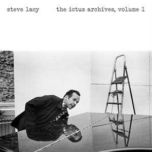 LP Steve Lacy: The Ictus Archives Vol. 1 584438