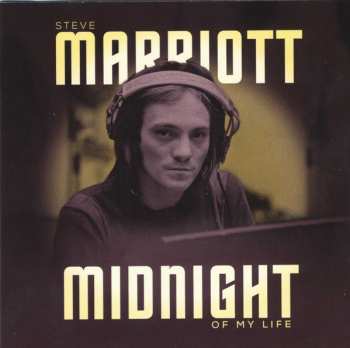 Album Steve Marriott: Midnight Of My Life