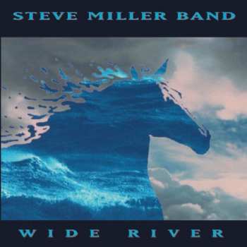 CD Steve Miller Band: Wide River 40378