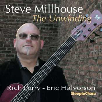 Album Steve Millhouse: The Unwinding