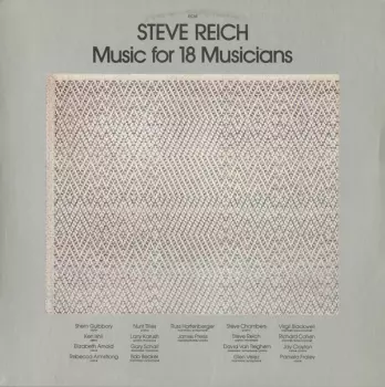 Steve Reich: Music For 18 Musicians