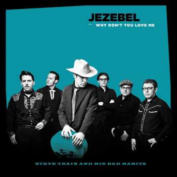 Album Steve Train And His Bad Habits: Jezebel