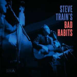 Steve Train And His Bad Habits: Steve Train's Bad Habits