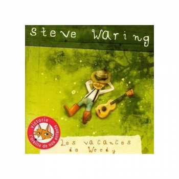 CD Steve Waring: Les Vacances De Woody 398048