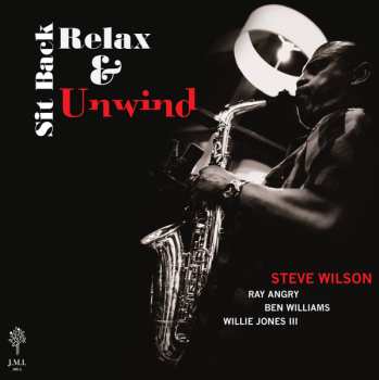 Album Steve Wilson: Sit Back, Relax & Unwind