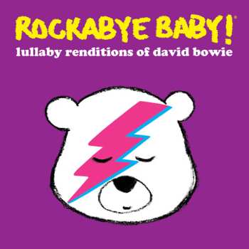 Album Steven Charles Boone: Rockabye Baby! Lullaby Renditions Of David Bowie